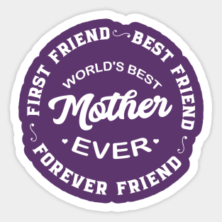 Mom is Best Friend Sticker